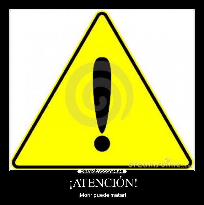 ¡ATENCIÓN! - 
