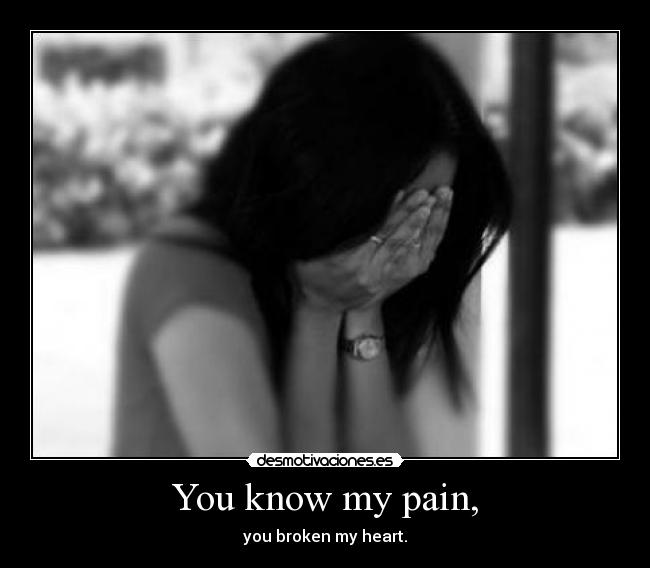 carteles dolor pain heart desmotivaciones