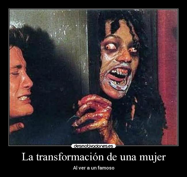 La transformación de una mujer - Al ver a un famoso