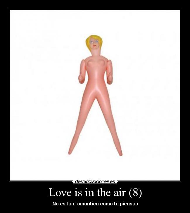Love is in the air (8) - No es tan romantica como tu piensas