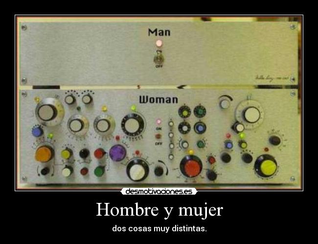 Hombre y mujer - dos cosas muy distintas.