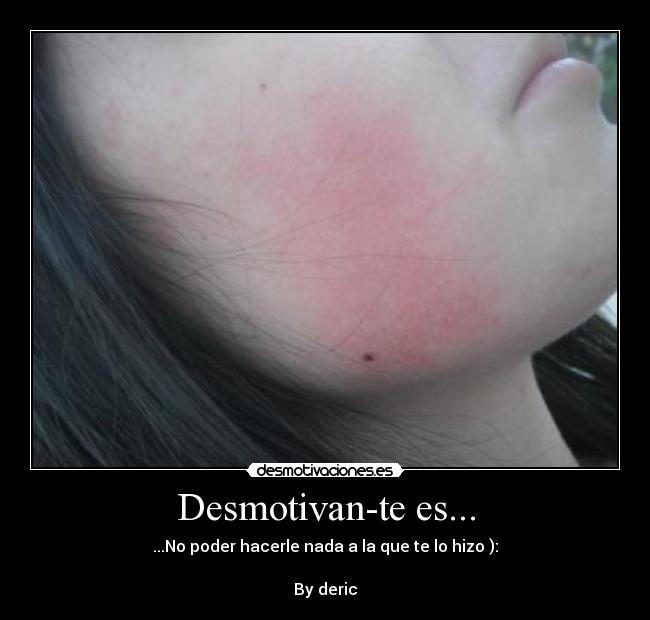 Desmotivan-te es... -