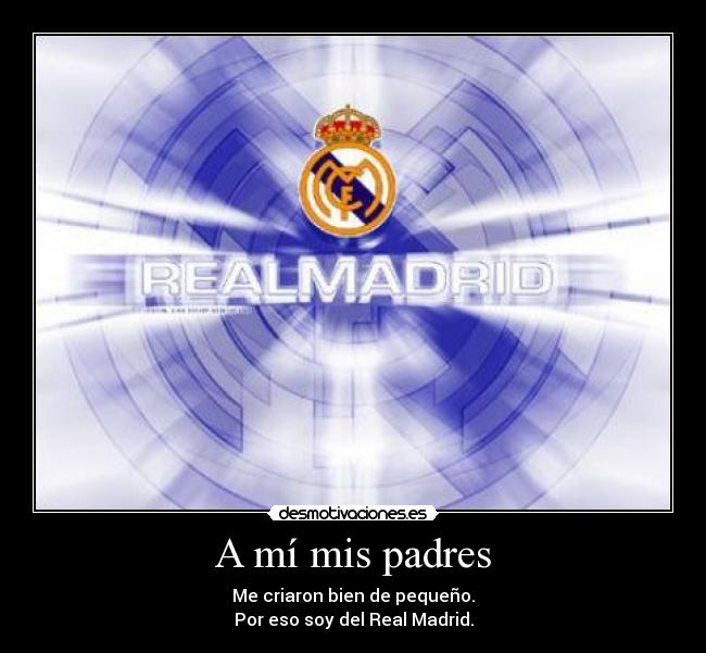 carteles padres realmadrid desmotivaciones