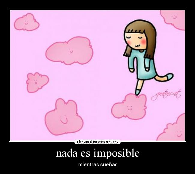 carteles imposible nada imposible desmotivaciones