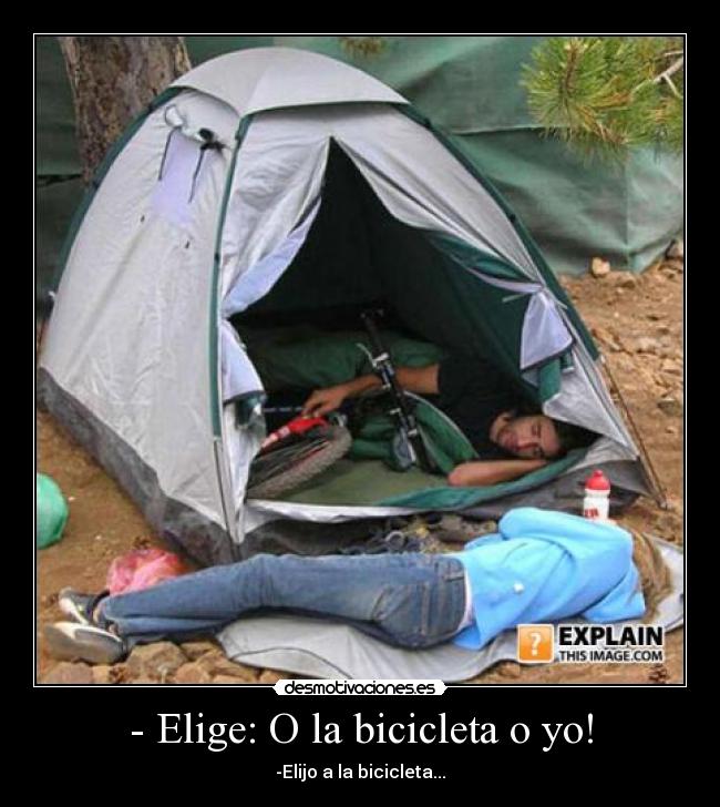- Elige: O la bicicleta o yo! -