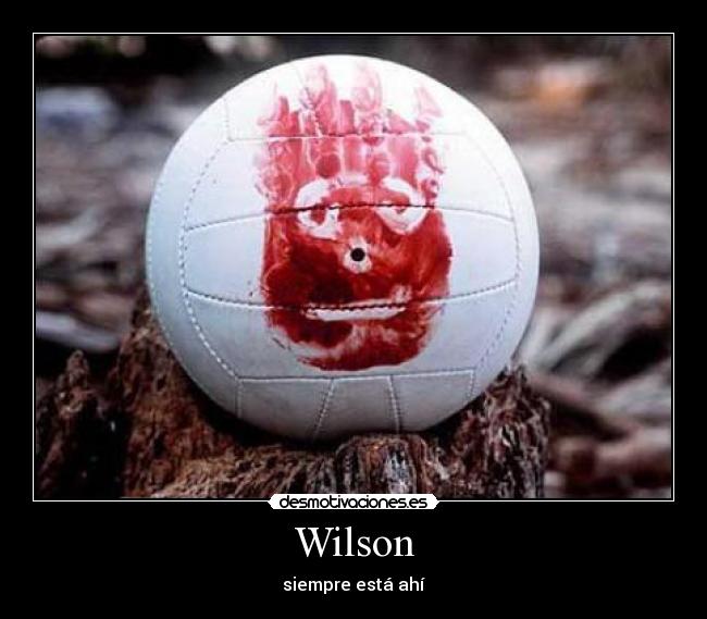 Wilson - siempre está ahí