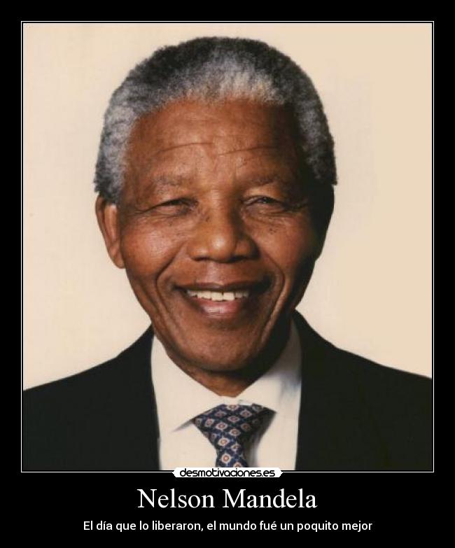 Nelson Mandela - El día que lo liberaron, el mundo fué un poquito mejor