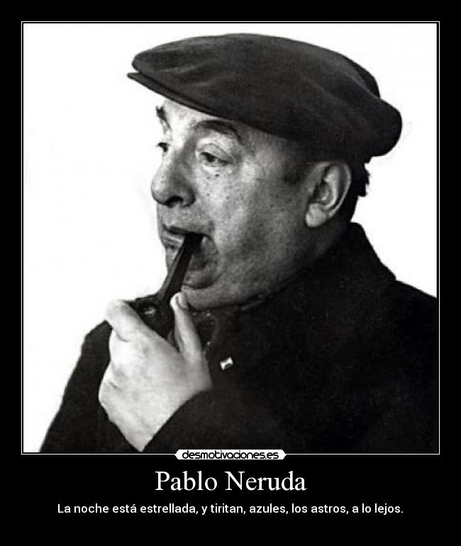 Pablo Neruda -