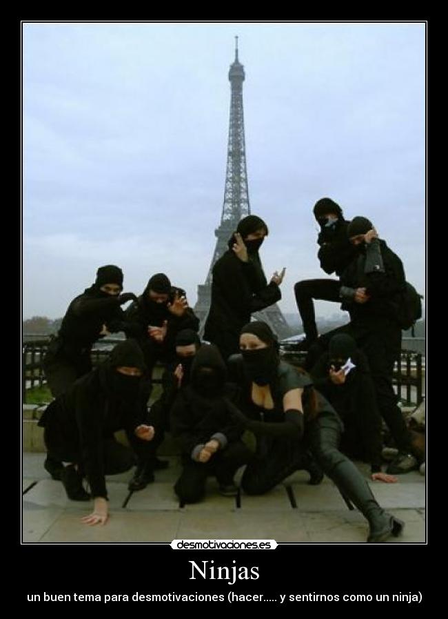 Ninjas - un buen tema para desmotivaciones (hacer..... y sentirnos como un ninja)