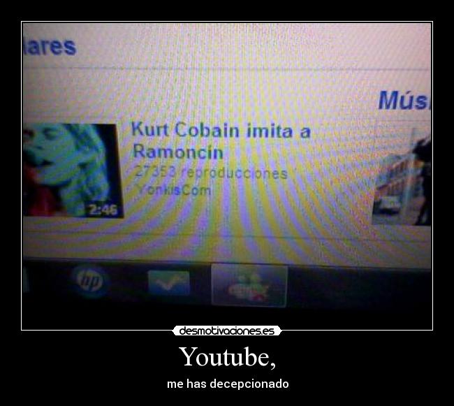 Youtube, - me has decepcionado