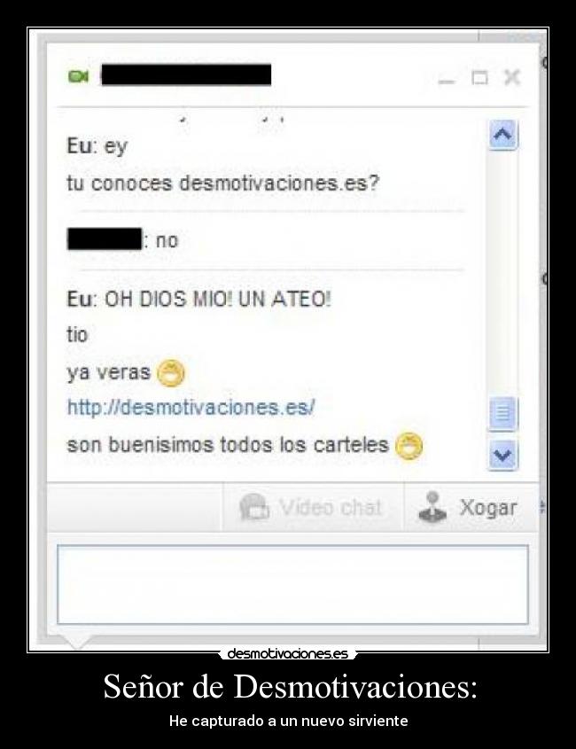 Señor de Desmotivaciones: -