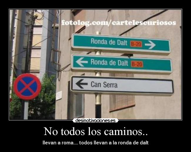 No todos los caminos.. - 
