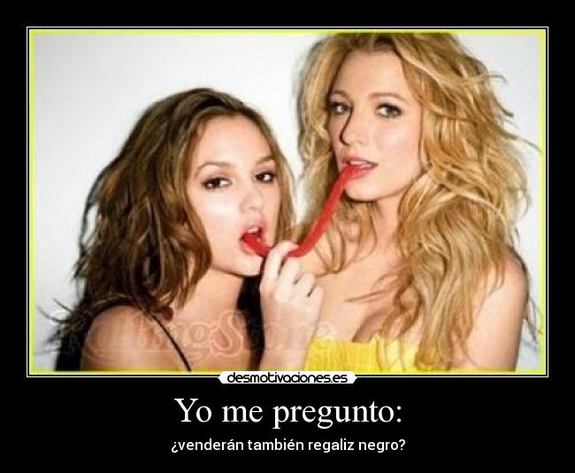 Yo me pregunto: - ¿venderán también regaliz negro?