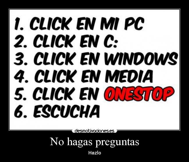 carteles hagas preguntas hazlo desmotivaciones