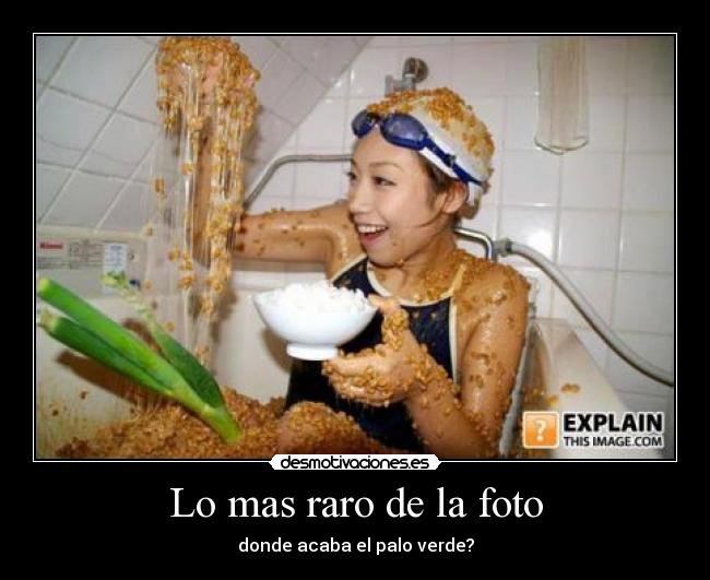 Lo mas raro de la foto -