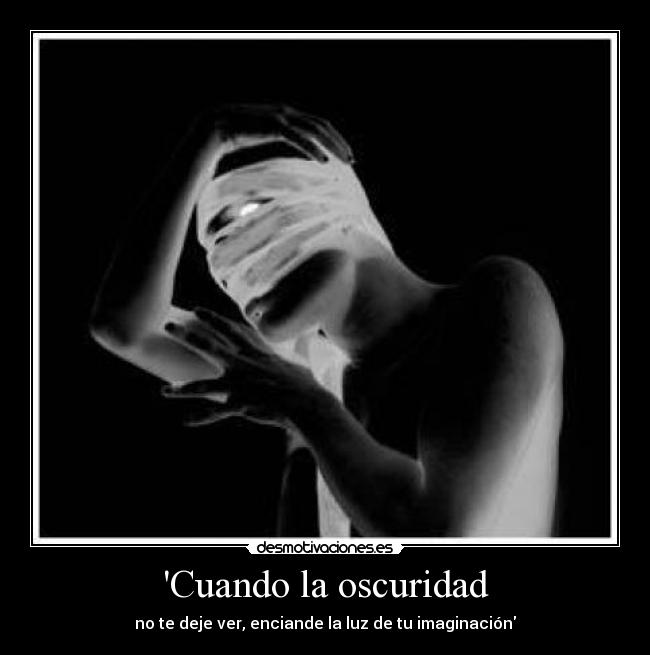 Cuando la oscuridad -