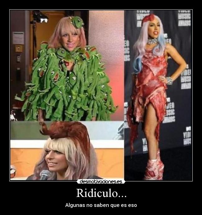 Ridiculo... - Algunas no saben que es eso