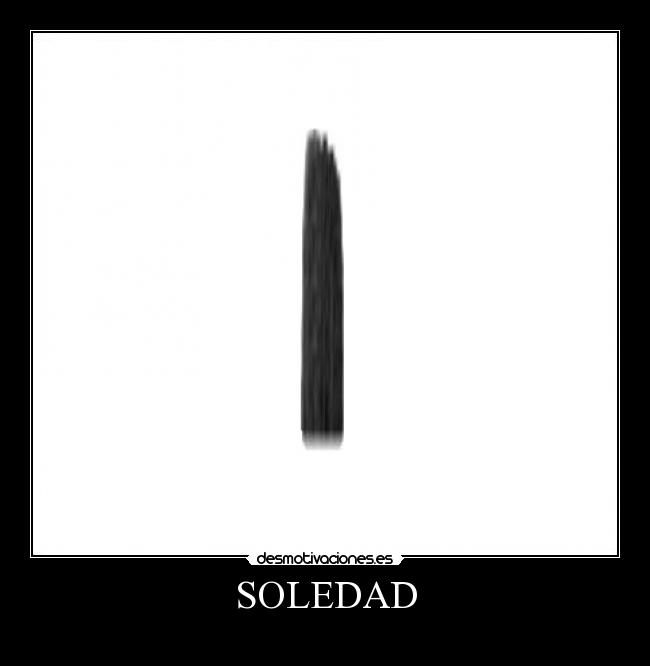 SOLEDAD -