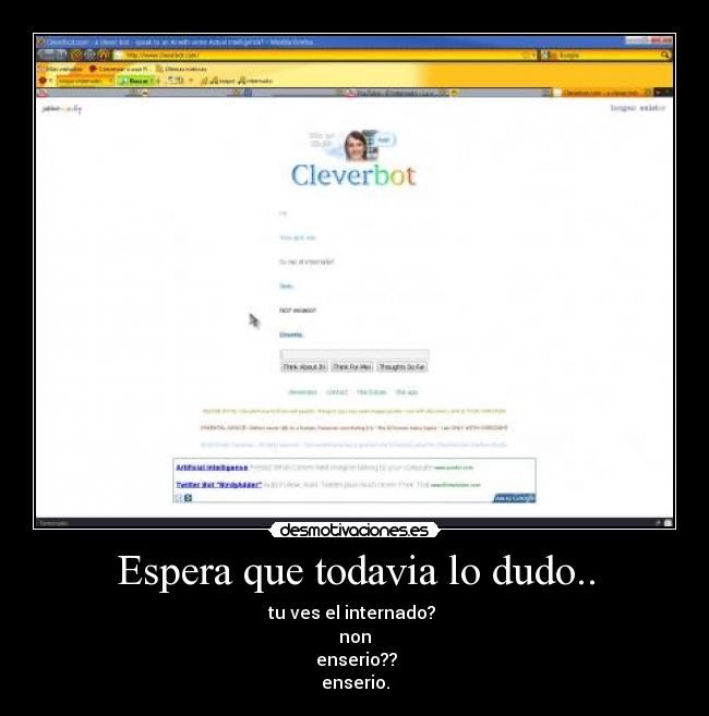 Espera que todavia lo dudo.. - 