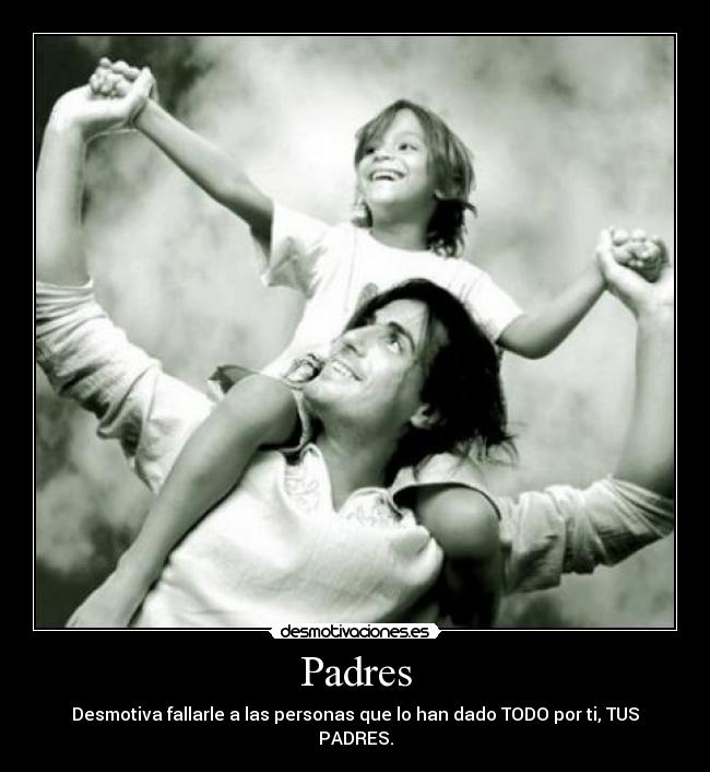 carteles padres padres dolor fallar desmotivaciones