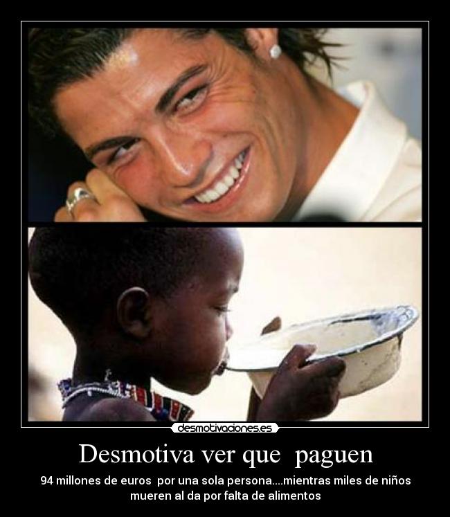 Desmotiva ver que paguen -