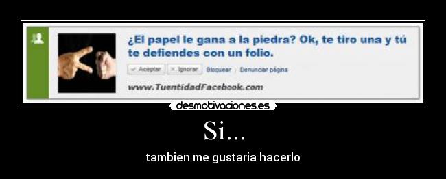 Si... - tambien me gustaria hacerlo