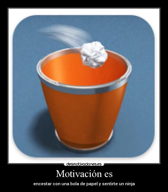 Motivación es -