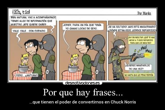 carteles frases ganas locas sexo frase modo chuck norris tio desmotivaciones