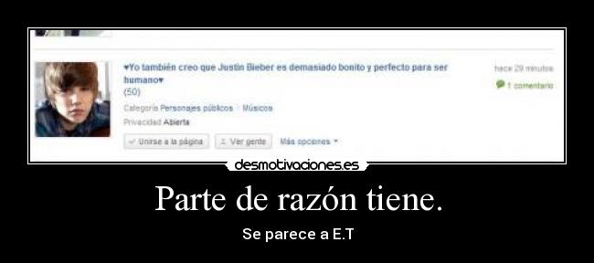 Parte de razón tiene. -