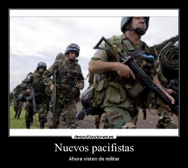 carteles que facil hacer guerra nombre paz desmotivaciones