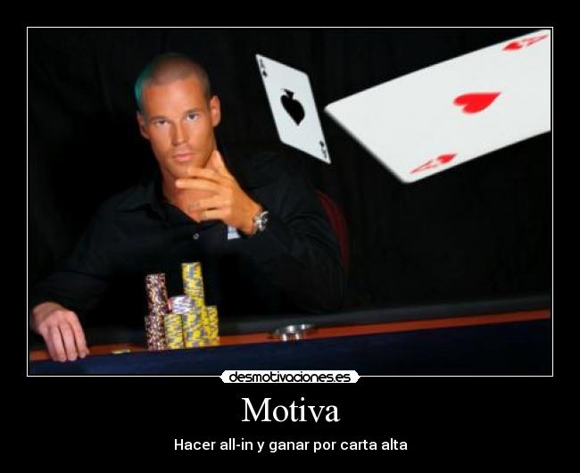 Motiva - Hacer all-in y ganar por carta alta