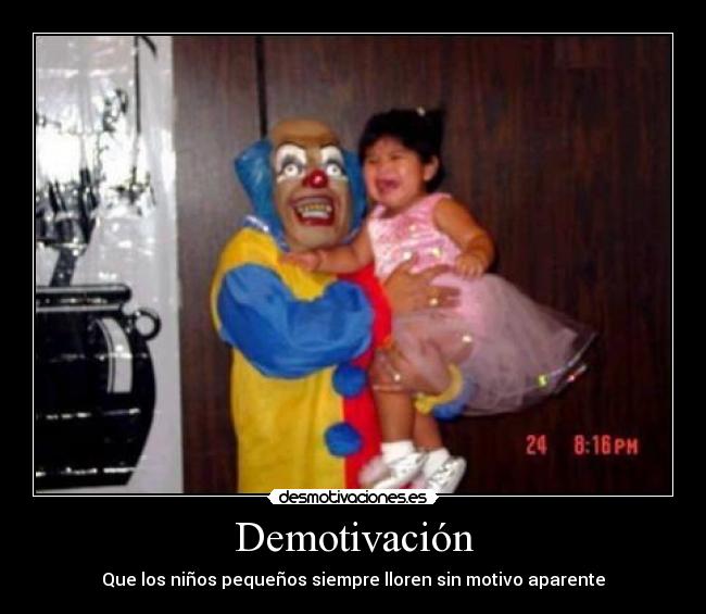 carteles ninos bebes payaso risa miedo desmotivaciones