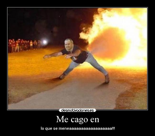 Me cago en - lo que se meneaaaaaaaaaaaaaaaaaa!!!