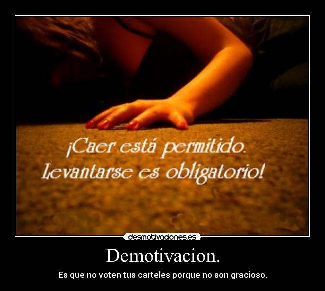 Demotivacion. - 