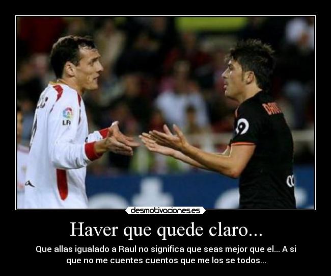 Haver que quede claro... -