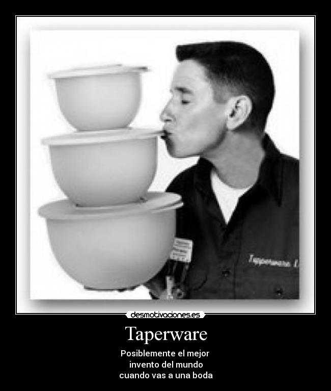 Taperware -