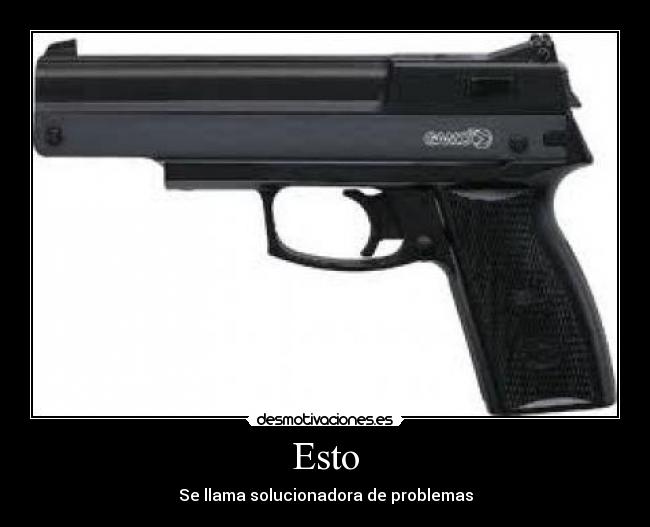 carteles pistola desmotivaciones