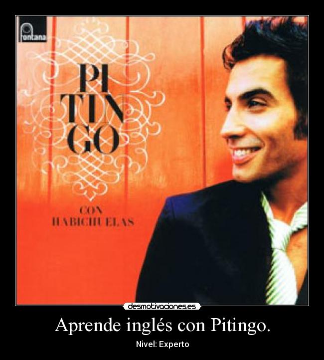 Aprende inglés con Pitingo. - 
