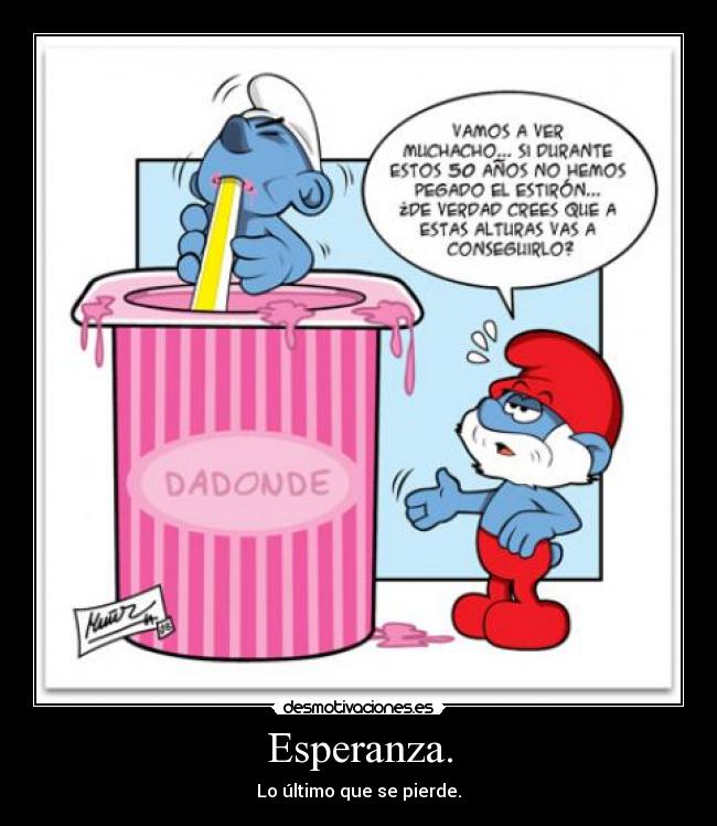 carteles esperanza esperanza pitufo desmotivaciones