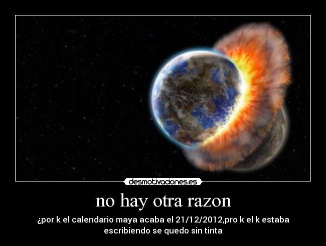 no hay otra razon - 