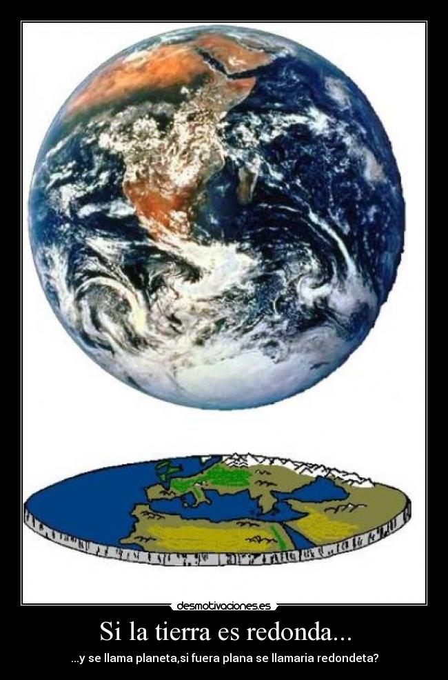 Si la tierra es redonda... - 