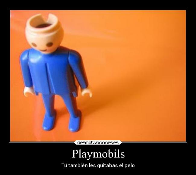 Playmobils - Tú también les quitabas el pelo
