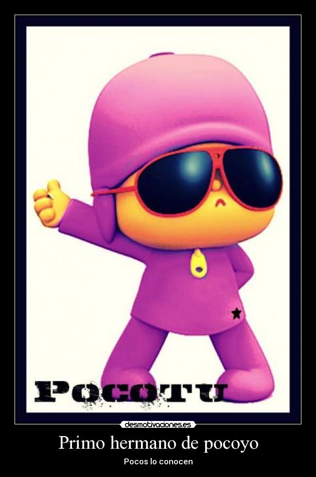 Primo hermano de pocoyo - 