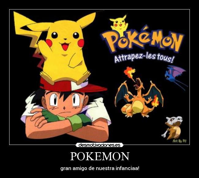 POKEMON - gran amigo de nuestra infanciaa!