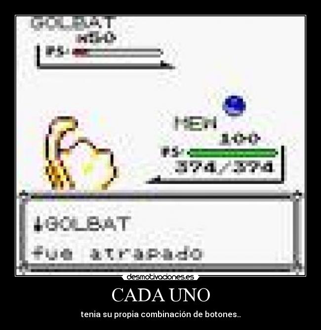 CADA UNO - tenia su propia combinación de botones..