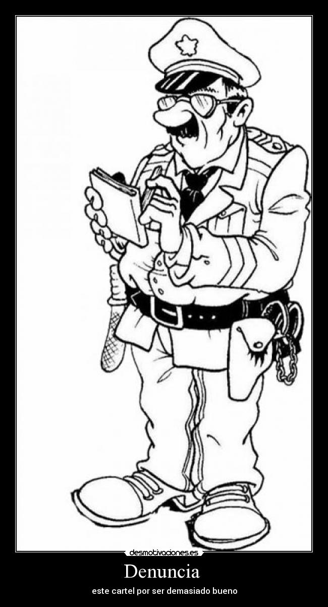 carteles denuncia este cartel por ser demasiado bueno desmotivaciones