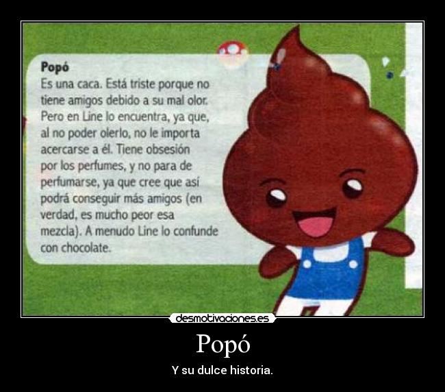 Popó - Y su dulce historia.