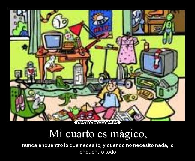 Mi cuarto es mágico, - 