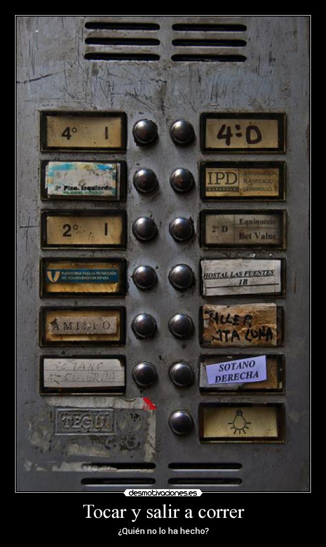 Tocar y salir a correr -