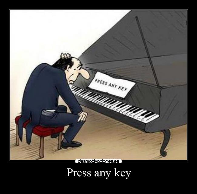 Press any key -